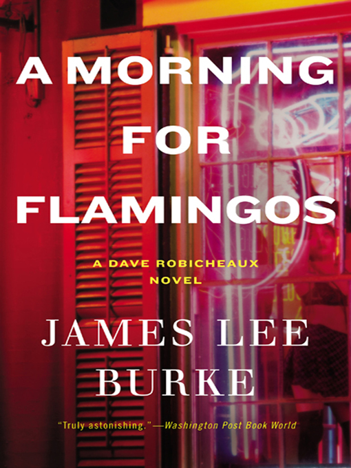 Title details for A Morning for Flamingos by James Lee Burke - Wait list